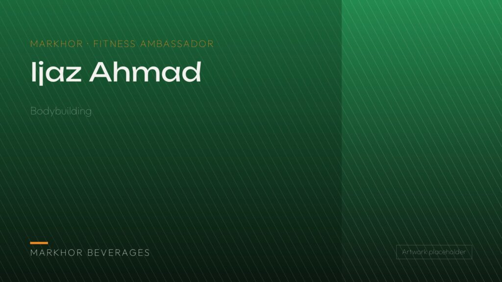 Ijaz Ahmad Markhor fitness ambassador profile card