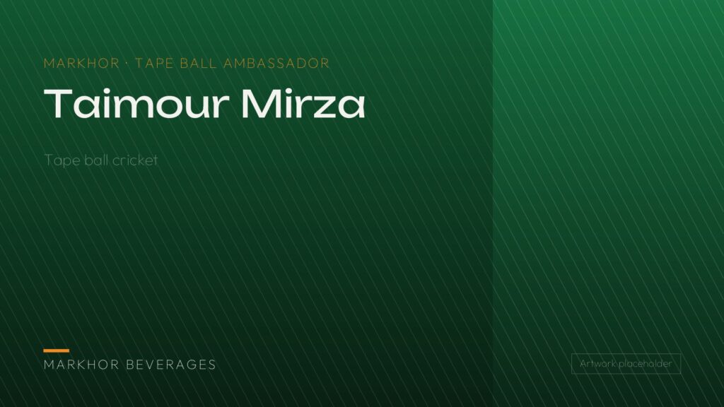 Taimour Mirza Markhor tape ball ambassador profile card